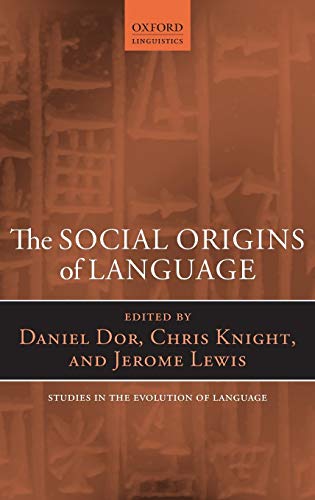 9780199665327: Social Origins of Language: 19 (Oxford Studies in the Evolution of Language)