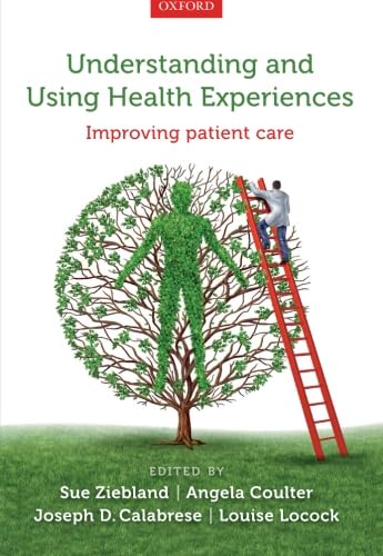 Understanding and Using Health Experiences: Improving patient care (9780199665372) by Ziebland, Sue