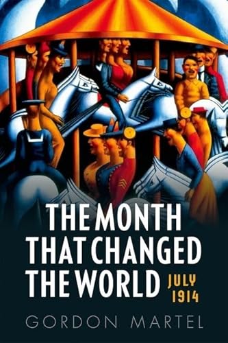 Beispielbild fr The Month That Changed the World : July 1914 and WWI zum Verkauf von Better World Books