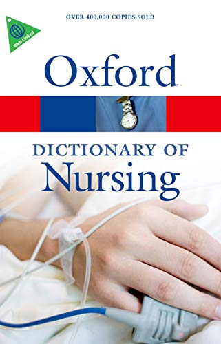 Imagen de archivo de A Dictionary of Nursing 6/e (Oxford Quick Reference) a la venta por WorldofBooks