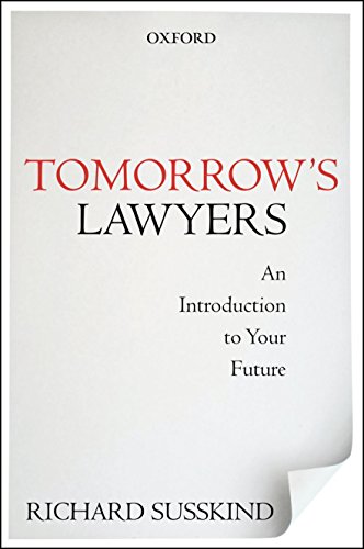 Beispielbild für Tomorrow's Lawyers: An Introduction to Your Future zum Verkauf von SecondSale