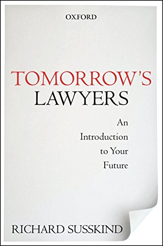 Imagen de archivo de Tomorrow's Lawyers: An Introduction To Your Future a la venta por AwesomeBooks