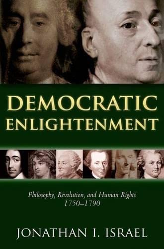Imagen de archivo de Democratic Enlightenment: Philosophy, Revolution, and Human Rights, 1750-1790 a la venta por HPB-Red