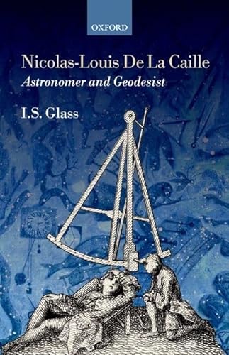 Nicolas-Louis De La Caille Astronomer and Geodesist