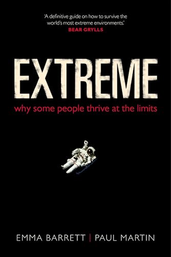 Imagen de archivo de Extreme: Why some people thrive at the limits a la venta por Wonder Book