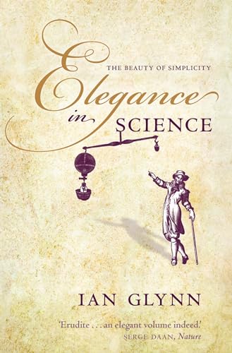 Beispielbild fr Elegance in Science: The beauty of simplicity zum Verkauf von WorldofBooks