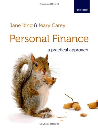 Personal Finance: A Practical Approach (9780199668830) by King, Jane; Carey, Mary