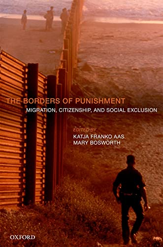 Stock image for The Borders of Punishment: Migration, Citizenship, and Social Exclusion for sale by WorldofBooks