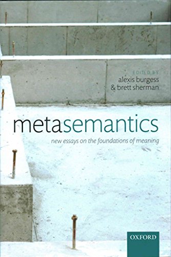 Imagen de archivo de Metasemantics: New Essays on the Foundations of Meaning a la venta por Revaluation Books