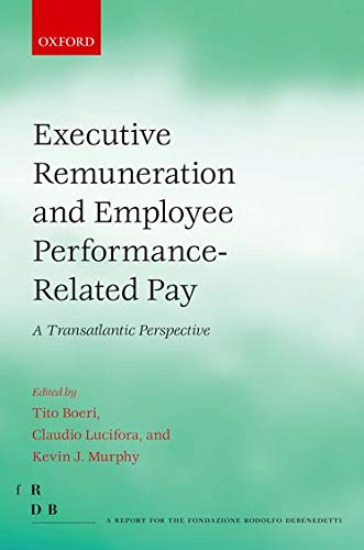 Beispielbild fr Executive Remuneration and Employee Performance-Related Pay: A Transatlantic Perspective (Fondazione Rodolfo Debendetti Reports) zum Verkauf von Prior Books Ltd