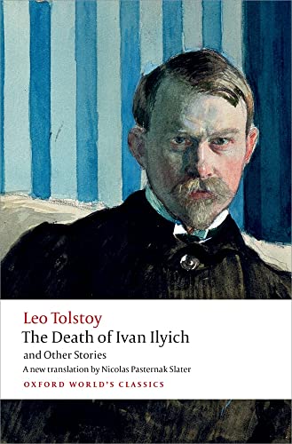 9780199669882: The Death of Ivan Ilyich and Other Stories (Oxford World's Classics)