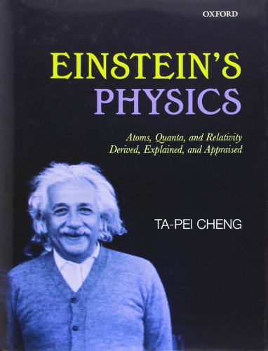 Imagen de archivo de Einstein's Physics Atoms, Quanta, and Relativity Derived, Explained, and Appraised a la venta por Nilbog Books