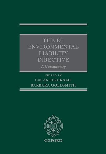 Beispielbild fr The EU environmental liability directive : a commentary. zum Verkauf von Kloof Booksellers & Scientia Verlag