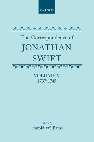 Stock image for The Correspondence of Jonathan Swift: Volume 5: 1737-1745 for sale by Redux Books