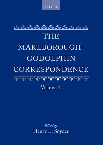 The Marlborough-Godolphin Correspondence, Volume I (9780199670185) by Snyder, Henry L.
