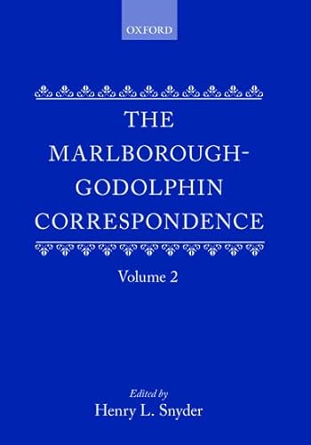 The Marlborough-Godolphin Correspondence, Volume II (9780199670192) by Snyder, Henry L.