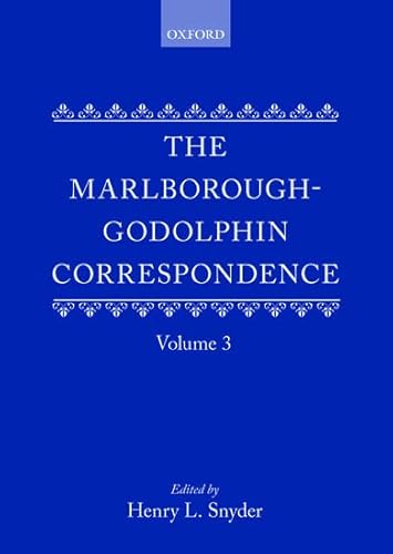 The Marlborough-Godolphin Correspondence, Volume III (9780199670208) by Snyder, Henry L.