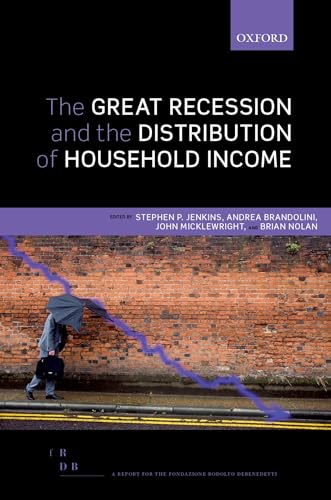 Imagen de archivo de The Great Recession and the Distribution of Household Income (Fondazione Rodolfo Debendetti Reports) a la venta por WorldofBooks