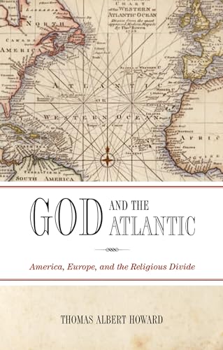 Beispielbild fr GOD & THE ATLANTIC P: America, Europe, And The Religious Divide zum Verkauf von Wonder Book