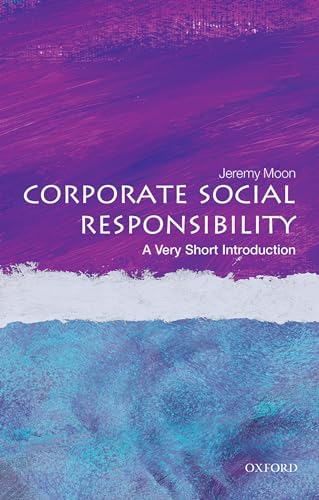 Imagen de archivo de Corporate Social Responsibility: A Very Short Introduction (Very Short Introductions) a la venta por Decluttr