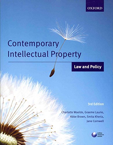 Contemporary Intellectual Property: Law and Policy (9780199671823) by Waelde, Charlotte; Laurie, Graeme; Brown, Abbe; Cornwell, Jane; Kheria, Smita