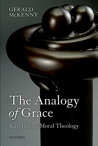 Beispielbild fr The Analogy of Grace: Karl Barth's Moral Theology zum Verkauf von Anybook.com