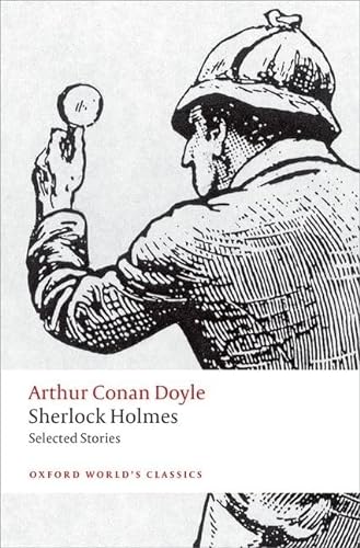 Stock image for Sherlock Holmes: Selected Stories (Oxford Worlds Classics) for sale by Off The Shelf