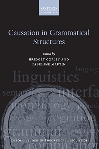 9780199672080: Causation in Grammatical Structures (Oxford Studies in Theoretical Linguistics): 52