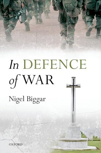 Beispielbild fr In Defence of War zum Verkauf von Blackwell's