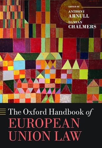 9780199672646: THE OXFORD HANDBOOK OF EUROPEAN UNION LAW (Oxford Handbooks)