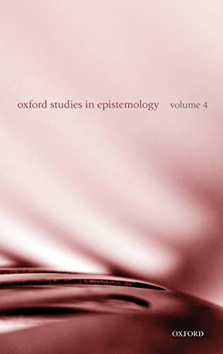 Beispielbild fr Oxford Studies in Epistemology: Volume 4 zum Verkauf von Montana Book Company