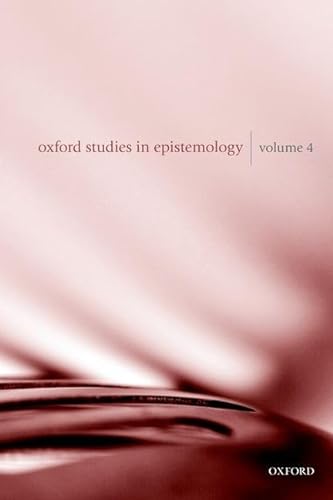 9780199672714: Oxford Studies in Epistemology: Volume 4