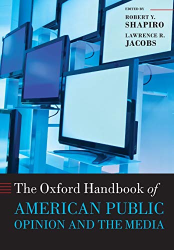 Imagen de archivo de The Oxford Handbook of American Public Opinion and the Media (Oxford Handbooks) a la venta por Bookmans
