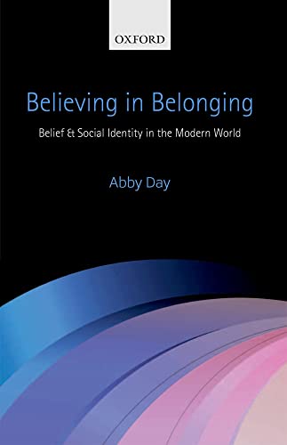 Imagen de archivo de Believing in Belonging: Belief And Social Identity In The Modern World a la venta por Chiron Media