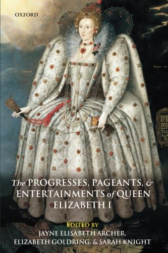 Beispielbild fr The Progresses, Pageants, and Entertainments of Queen Elizabeth I zum Verkauf von Anybook.com