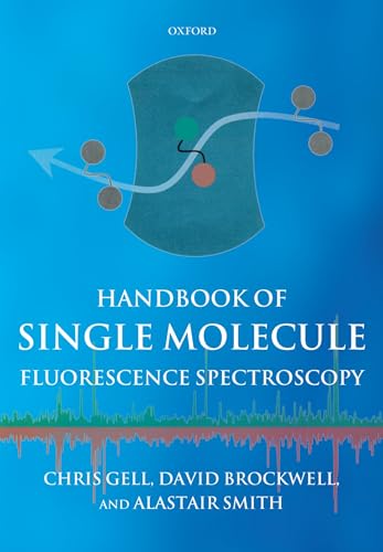 Stock image for Handbook of Single Molecule Fluorescence Spectroscopy for sale by Ergodebooks