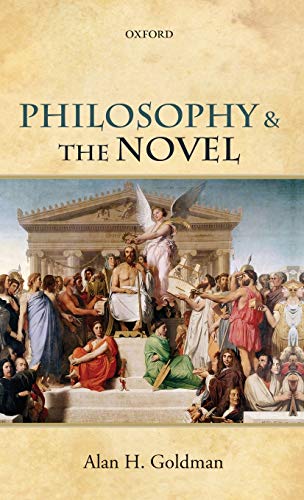 9780199674459: Philosophy and the Novel