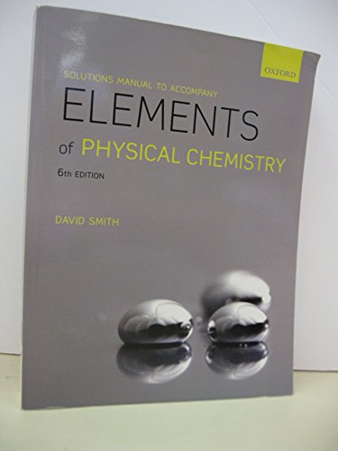 9780199674497: Solutions Manual to accompany Elements of Physical Chemistry