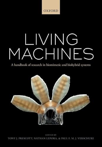 Beispielbild fr Living machines: A handbook of research in biomimetics and biohybrid systems zum Verkauf von Books Puddle