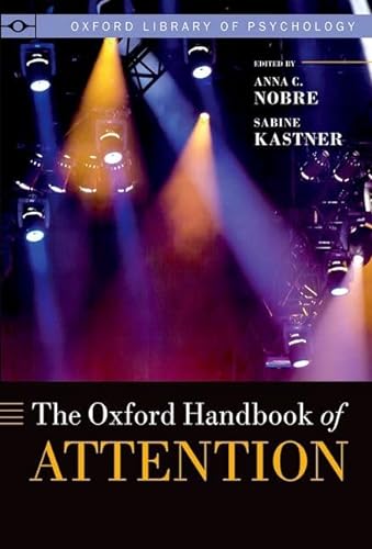9780199675111: The Oxford Handbook of Attention