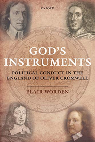 Imagen de archivo de God's Instruments: Political Conduct in the England of Oliver Cromwell a la venta por ThriftBooks-Atlanta