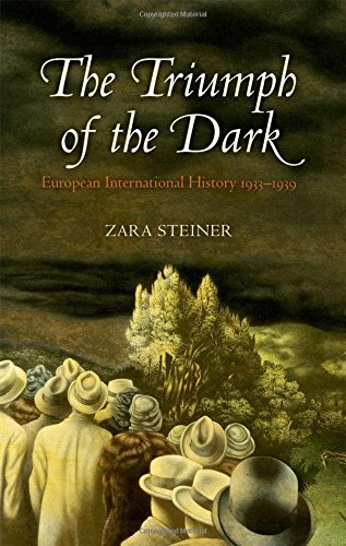 9780199676095: The Triumph of the Dark: European International History 1933-1939 (Oxford History of Modern Europe)