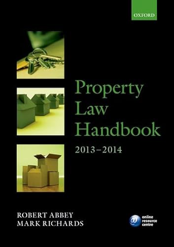 Property Law Handbook 2013-2014 (9780199676491) by Abbey, Robert; Richards, Mark