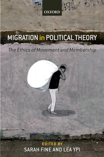 Beispielbild fr Migration in Political Theory zum Verkauf von Blackwell's