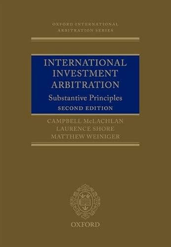 9780199676798: International Investment Arbitration: Substantive Principles