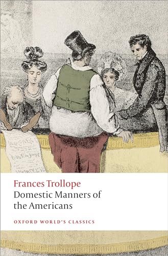 9780199676873: Domestic Manners of the Americans (Oxford World's Classics) [Idioma Ingls]