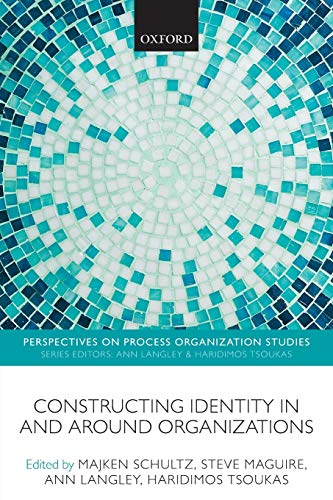 9780199677412: Constructing Identity in and around Organizations (Perspectives on Process Organization Studies)