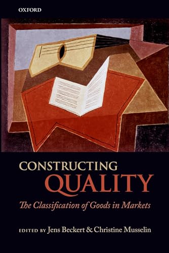 9780199677573: Constructing Quality: The Classification of Goods in Markets