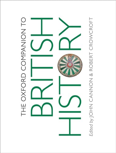 9780199677832: The Oxford Companion to British History (Oxford Companions)