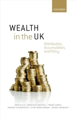 Beispielbild fr Wealth in the Uk: Distribution, Accumulation, and Policy zum Verkauf von Anybook.com